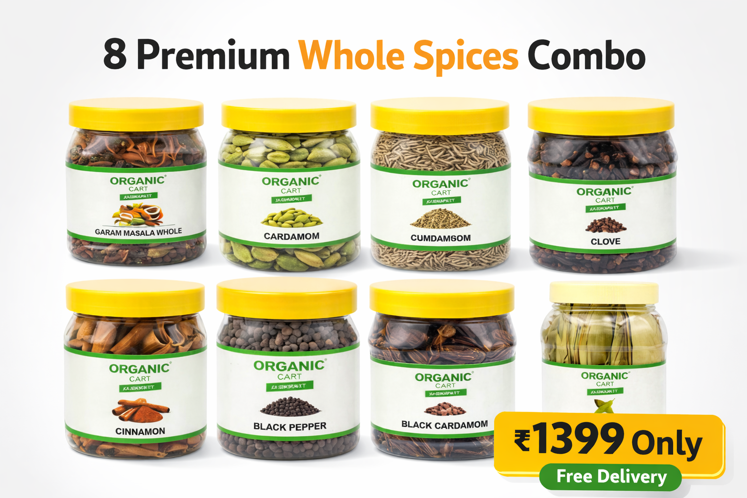 Organic Cart Whole Spice Combo (8 Spices - 700G) – Garam Masala, Cardamom, Cumin, Clove, Cinnamon, Black Pepper, Black Cardamom, Bay Leaf | Premium Whole Spices for Daily Cooking | Value Pack